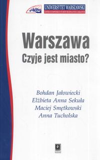 Warszawa. Czyje to miasto?