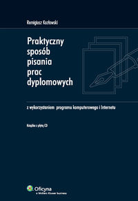 Praktyczny sposób pisania prac dyplomowych