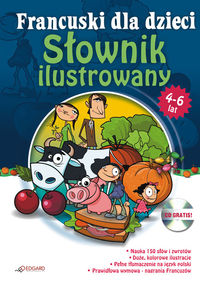 Francuski dla dzieci - Słownik ilustrowany dla dzieci 4-6 lat