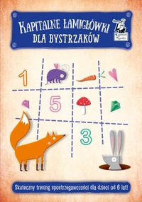 Kapitalne łamigłówki dla małych bystrzaków (6+)