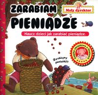 Mały Dyrektor. Zarabiam pieniądze