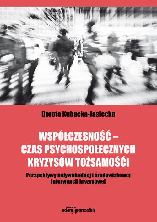 Współczesność - czas psychospołecznych kryzysów tożsamości