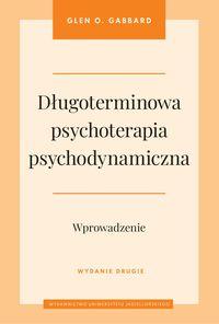 Długoterminowa psychoterapia psychodynamiczna. Wprowadzenie