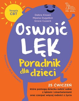 Oswoić lęk. Poradnik dla dzieci