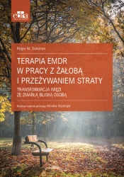 Terapia EMDR w pracy z żałobą i przeżywaniem straty