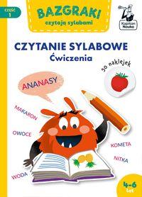 Bazgraki czytają sylabami. Czytanie sylabowe. Ćwiczenia. Część 1 (4-6 lat)