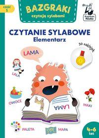 Bazgraki czytają sylabami. Czytanie sylabowe. Elementarz. Część 1 (4-6 lat)