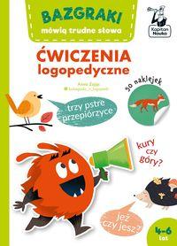 Bazgraki mówią trudne słowa. Ćwiczenia logopedyczne (4-6 lat)