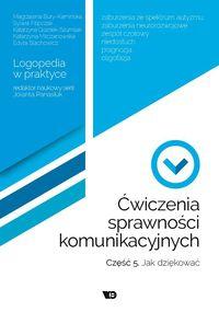 Ćwiczenia sprawności komunikacyjnych. Część 5. Jak dziękować