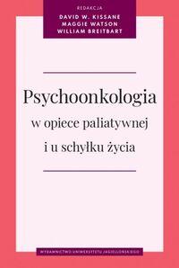 Psychoonkologia w opiece paliatywnej i u schyłku życia