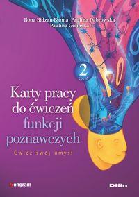 Karty pracy do ćwiczeń funkcji poznawczych 2. Ćwicz swój umysł