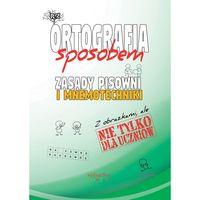 Ortografia sposobem.  Zasady pisowni i mnemotechniki