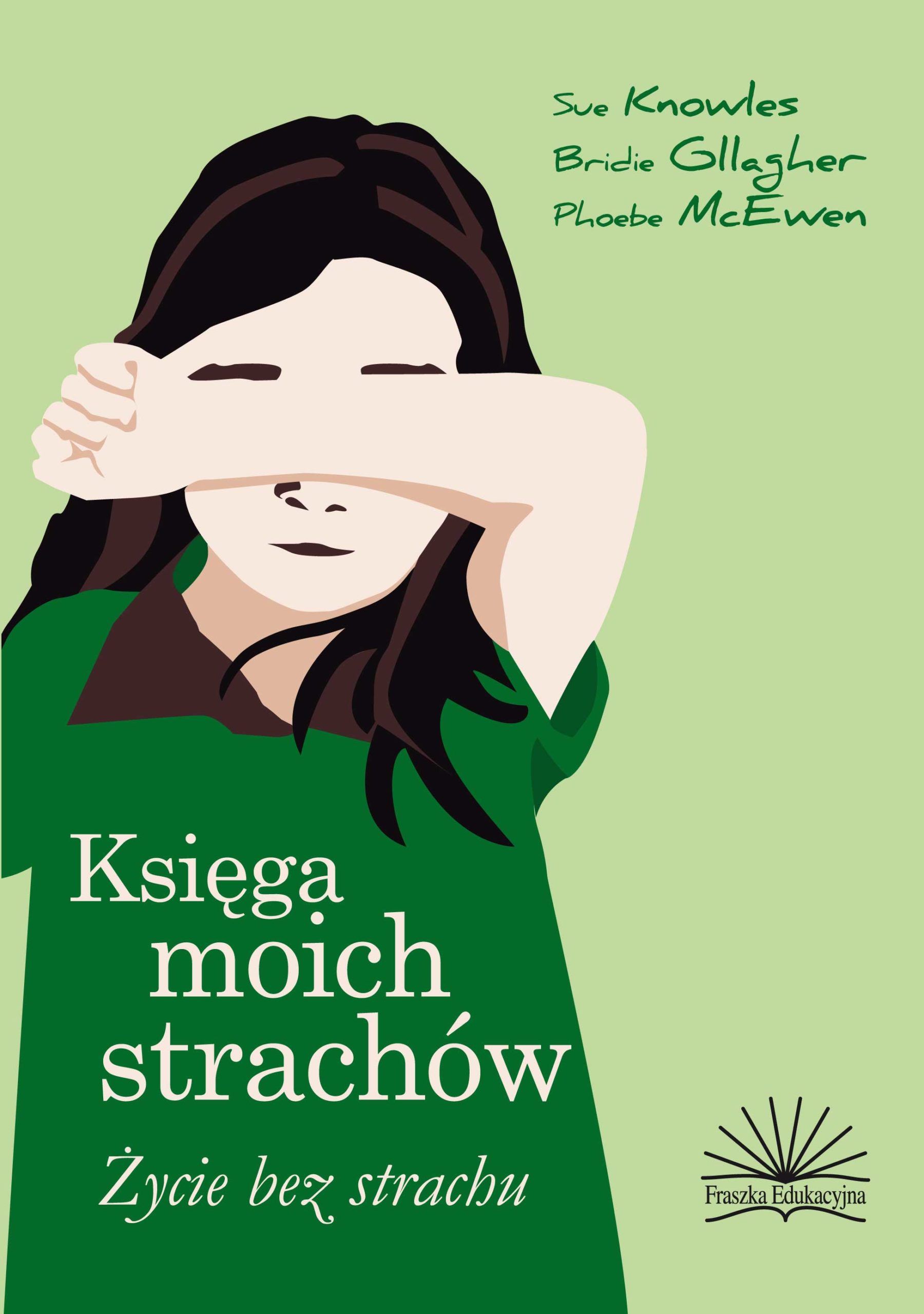 Księga moich strachów. Życie bez strachu (12-18 lat)