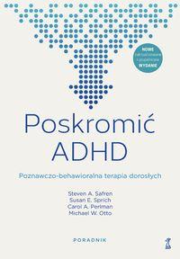 Poskromić ADHD. Poradnik