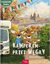 Pamiętniki Fenka. Kamperem przez Węgry