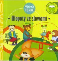Przygody Fenka. Kłopoty ze słowami czyli dzieci jąkające się są wśród nas